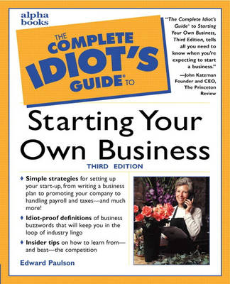 Book cover for Complete Idiot's Guide to Starting Your Own Business, Third Edition