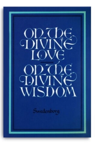 Cover of On the Divine Love. On the Divine Wisdom