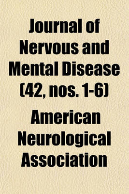 Book cover for Journal of Nervous and Mental Disease (Volume 42, Nos. 1-6)