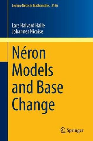 Cover of Neron Models and Base Change