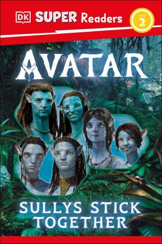 Book cover for DK Super Readers Level 2 Avatar Sullys Stick Together