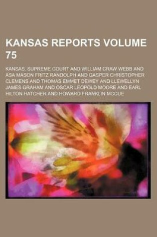 Cover of Kansas Reports Volume 75