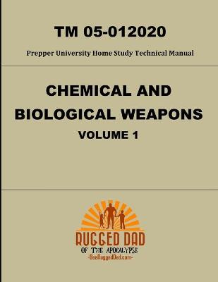 Book cover for Chemical and Biological Weapons TM 05-012020