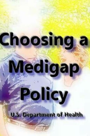 Cover of Choosing a Medigap Policy