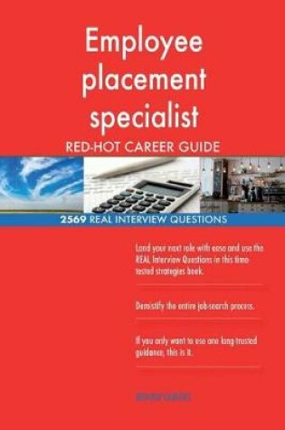 Cover of Employee placement specialist RED-HOT Career; 2569 REAL Interview Questions