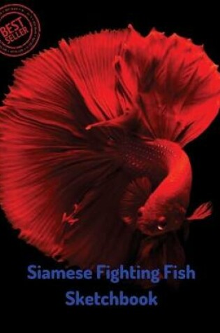 Cover of Siamese Fighting Fish Sketchbook