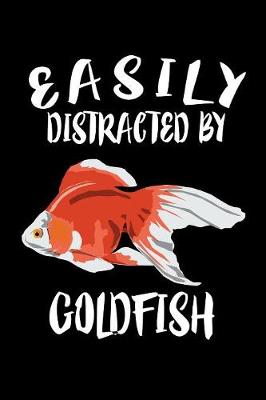 Book cover for Easily Distracted By Goldfish