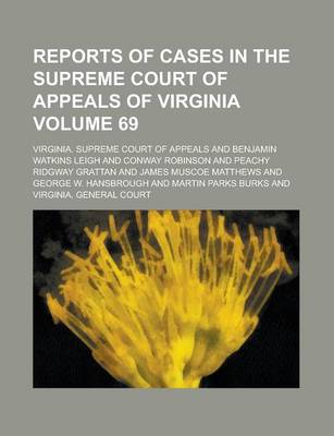 Book cover for Reports of Cases in the Supreme Court of Appeals of Virginia Volume 69