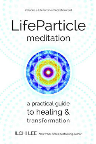 Cover of Life Particle Meditation