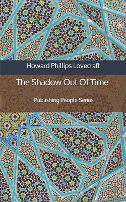 Book cover for The Shadow Out Of Time - Publishing People Series
