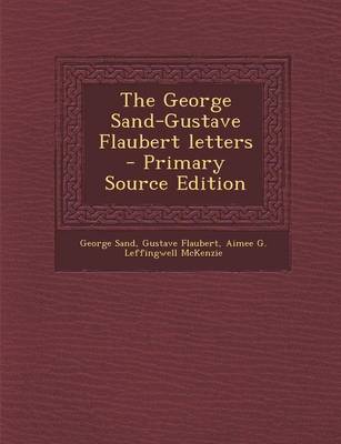 Book cover for The George Sand-Gustave Flaubert Letters - Primary Source Edition