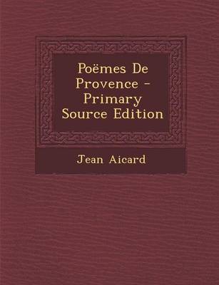 Book cover for Poemes de Provence - Primary Source Edition