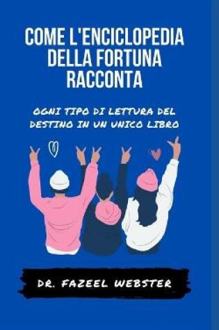 Cover of Come l'Enciclopedia Della Fortuna Racconta