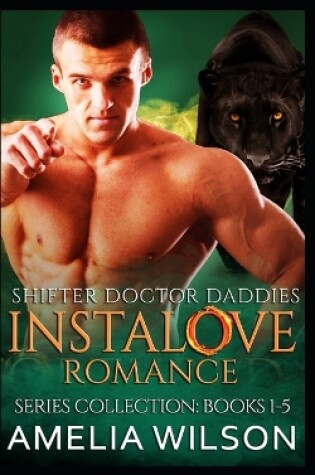 Cover of Shifter Doctor Daddies Instalove Romance Series Collection