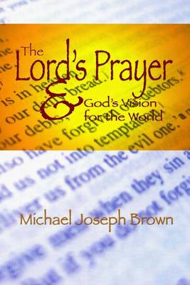 Book cover for The Lord's Prayer and God's Vision for the World