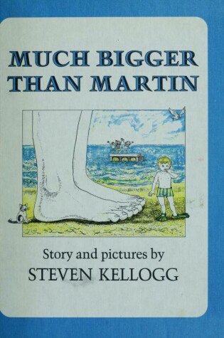 Cover of Kellogg Steven : Much Bigger Than Martin (Hbk)