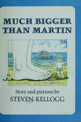 Book cover for Kellogg Steven : Much Bigger Than Martin (Hbk)