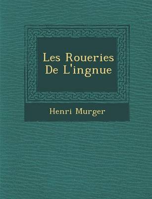 Book cover for Les Roueries de L'Ing Nue