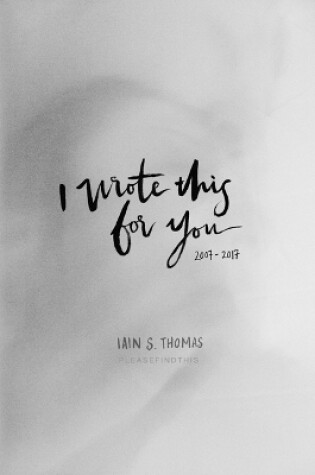 Cover of I Wrote This for You: 2007-2017
