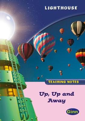 Book cover for Lighthouse Reception Pink: Up & Away Teachers Notes