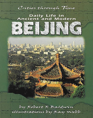 Book cover for Daily Life In Ancient And Modern Beijing