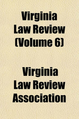 Cover of Virginia Law Review (Volume 6)