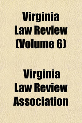 Book cover for Virginia Law Review (Volume 6)