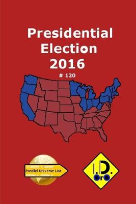 Book cover for 2016 Presidential Election 120 (Edición en Español)
