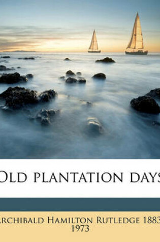 Cover of Old Plantation Days