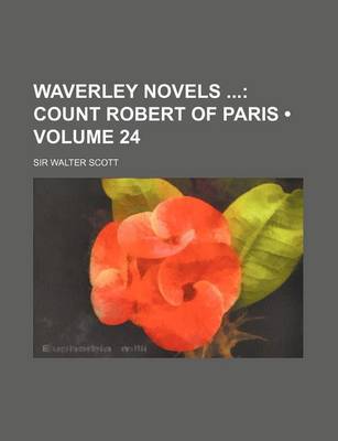 Book cover for Waverley Novels (Volume 24); Count Robert of Paris