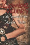 Book cover for Zombie Diaries Fall Semester Senior Year