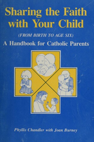 Cover of Sharing the Faith with Your Child