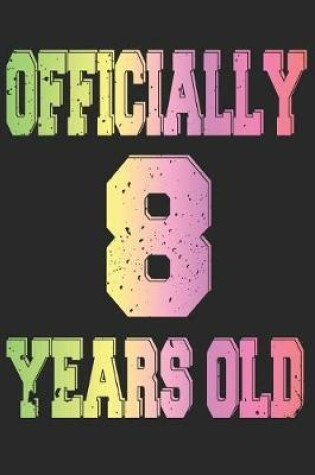 Cover of Officially 8 Years Old