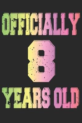 Book cover for Officially 8 Years Old