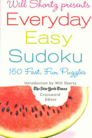 Cover of Will Shorts Presents Everyday Easy Sudoku