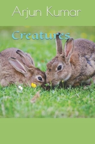 Cover of Creatures