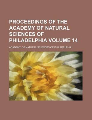 Book cover for Proceedings of the Academy of Natural Sciences of Philadelphia Volume 14