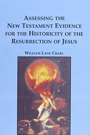 Cover of Assessing the New Testament Evidence for the Historicity of the Resurrection of Jesus