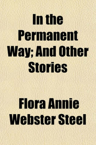 Cover of In the Permanent Way; And Other Stories