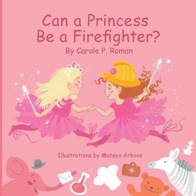 Book cover for Can a Princess Be a Firefighter?