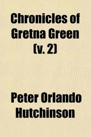 Cover of Chronicles of Gretna Green (Volume 2)
