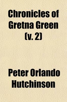 Book cover for Chronicles of Gretna Green (Volume 2)