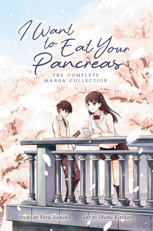 Cover of I Want to Eat Your Pancreas: The Complete Manga Collection