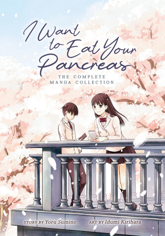 Book cover for I Want to Eat Your Pancreas: The Complete Manga Collection