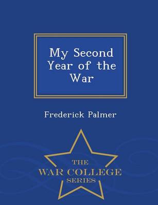 Book cover for My Second Year of the War - War College Series