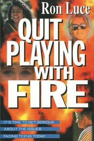 Cover of Quit Playing with Fire