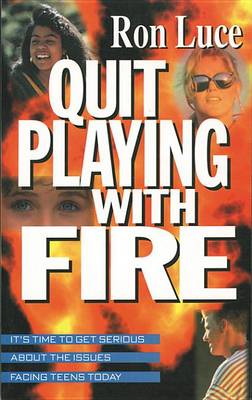 Book cover for Quit Playing with Fire