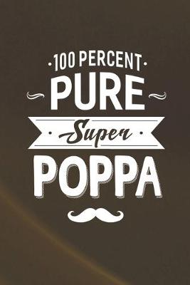 Book cover for 100 Percent Pure Super Poppa