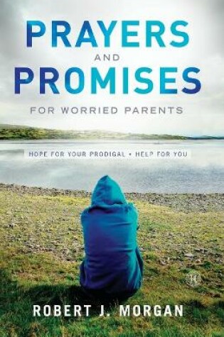 Cover of Prayers and Promises for Worried Parents