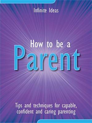 Book cover for How to Be a Parent